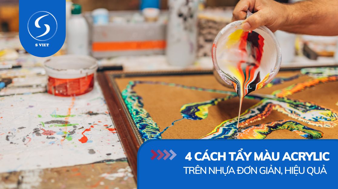 Hướng dẫn 4 cách tẩy màu acrylic trên nhựa đơn giản, hiệu quả