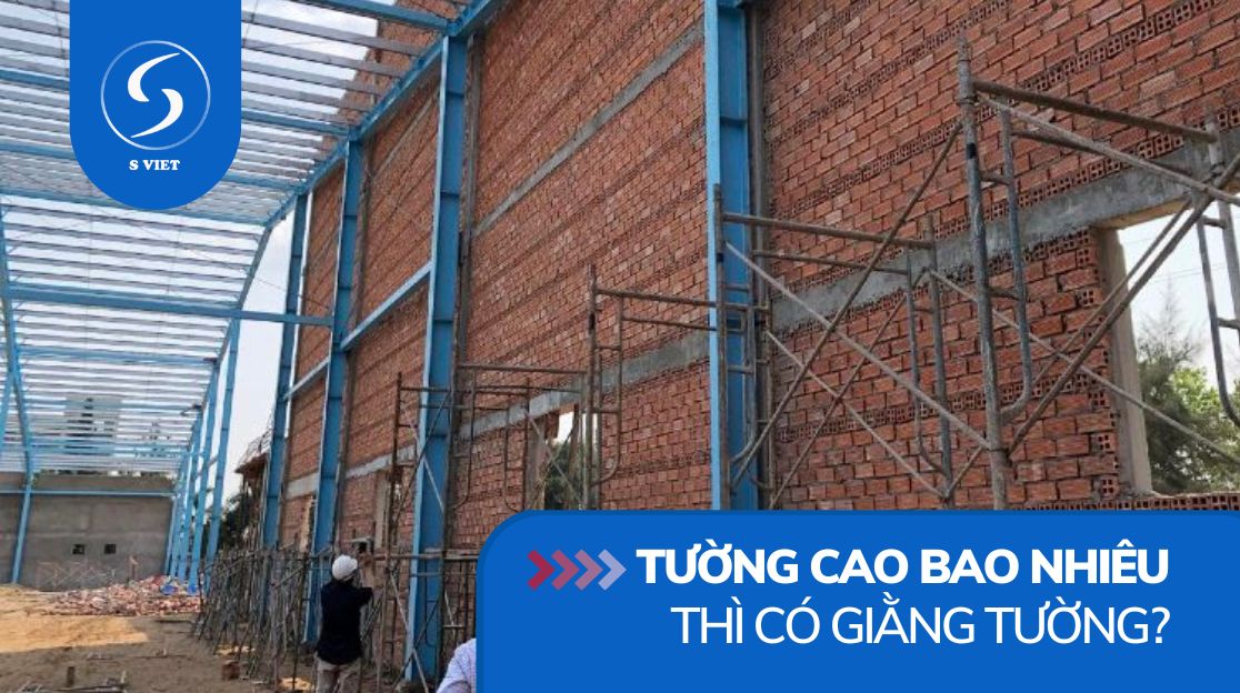 Tường cao bao nhiêu thì có giằng tường?