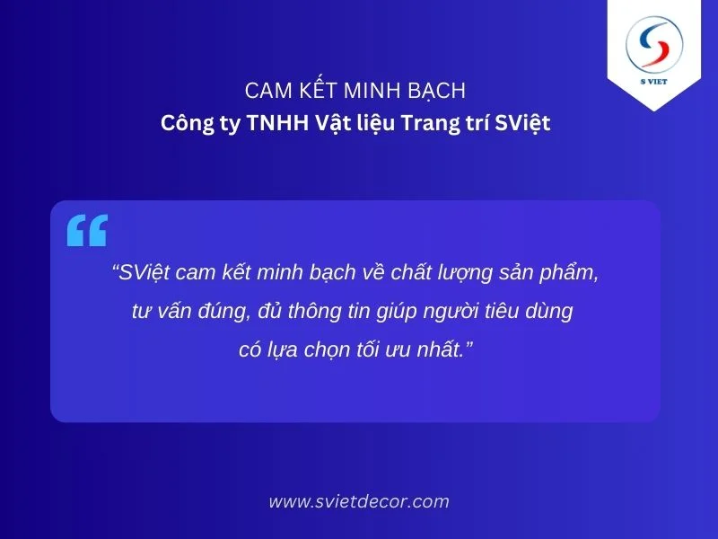 CAM KẾT MINH BẠCH Công ty TNHH Vật liệu Trang trí SViệt 2