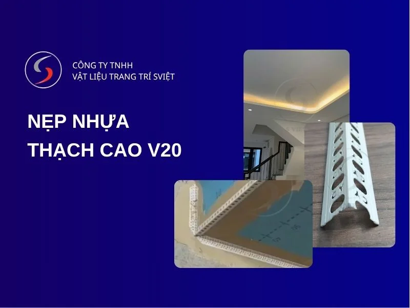 Nẹp nhựa thạch cao v20 ảnh bìa