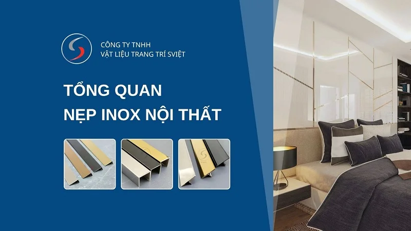 Nẹp inox nội thất là gì? Tổng quan về nẹp inox nội thất