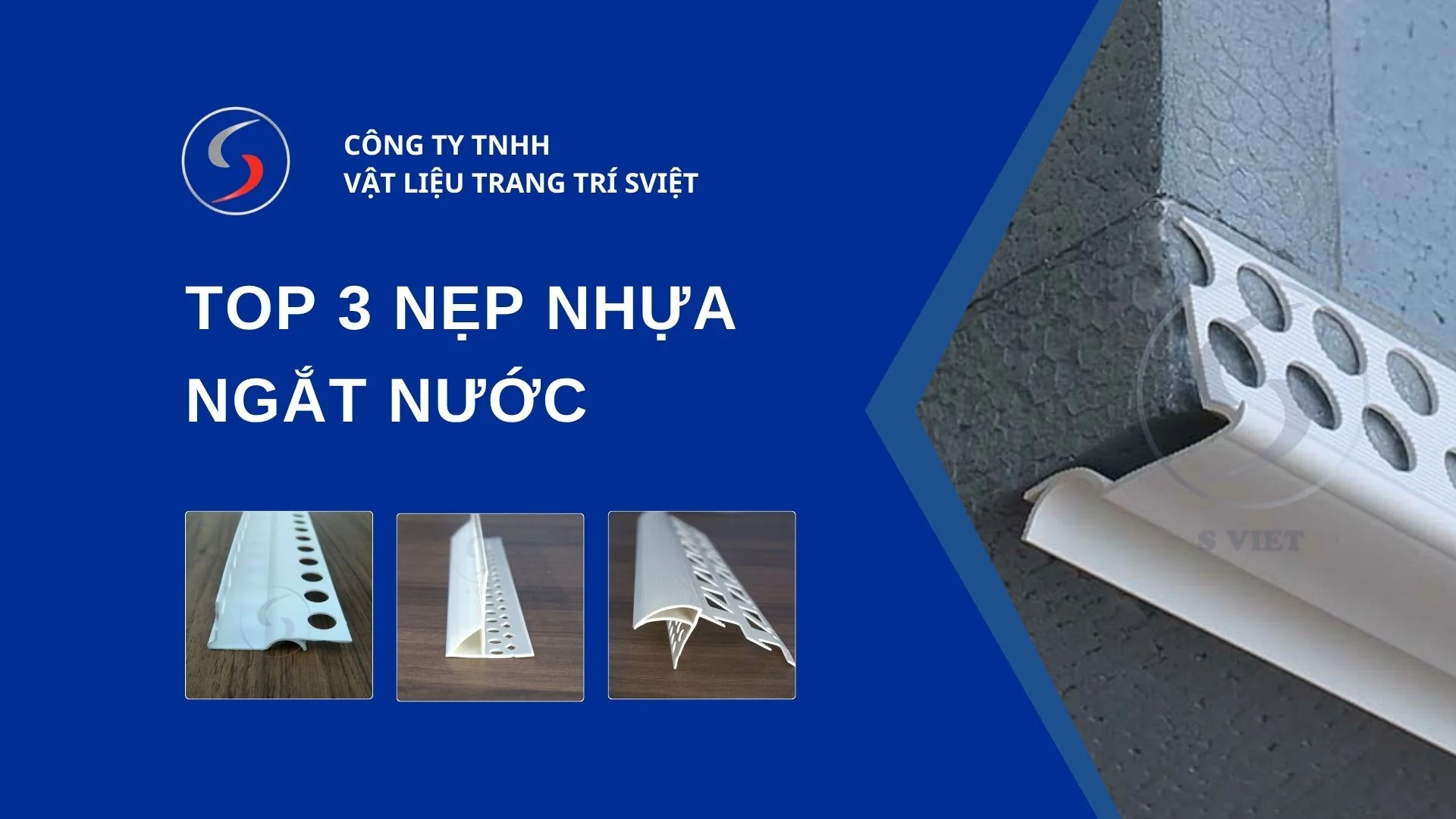 Top 3 nẹp nhựa ngắt nước 181025