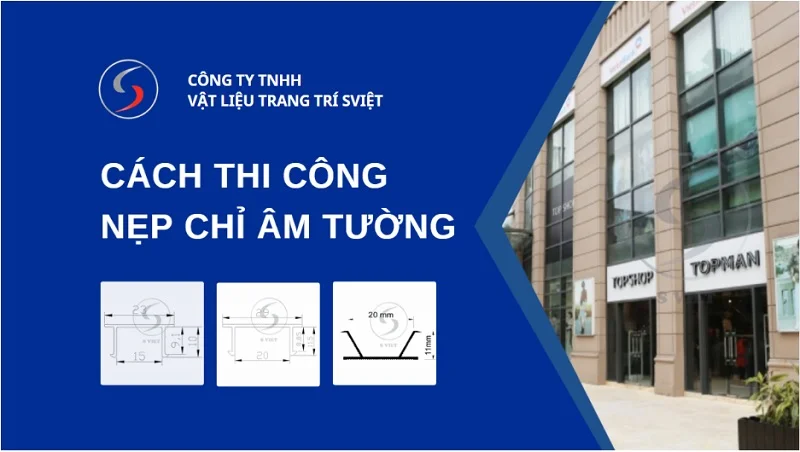 Cách thi công nẹp chỉ âm tường 01125