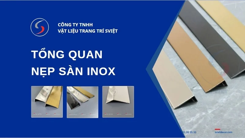 Nẹp sàn inox là gì? Các loại phổ biến và giá bán hiện nay 1 Tổng quan nẹp sàn inox 201225