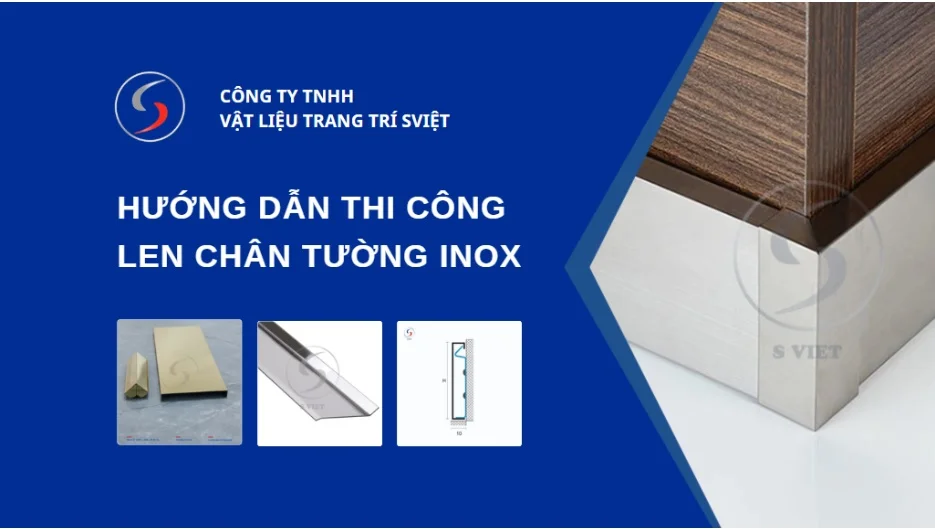 Hướng Dẫn Thi Công Len Chân Tường Inox Đúng Kỹ Thuật Từ A–Z 1 Hướng dẫn thi công len chân tường inox 4125