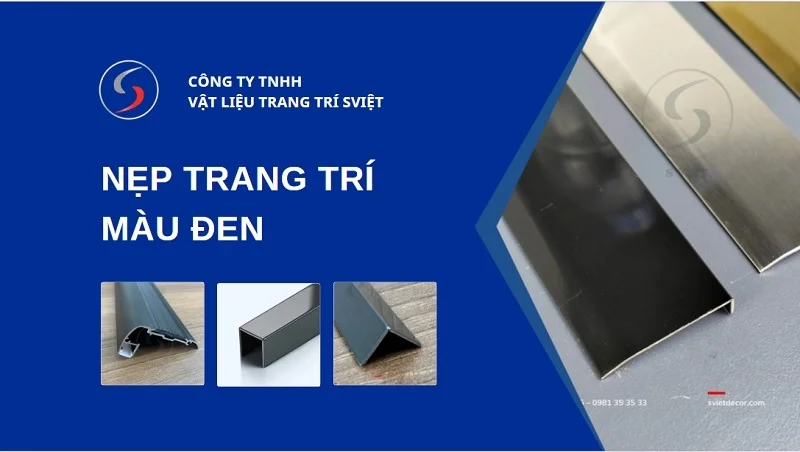 Các mẫu nẹp đen phổ biến? Cách chọn và địa chỉ mua uy tín 1 Nẹp trang trí màu đen 240126