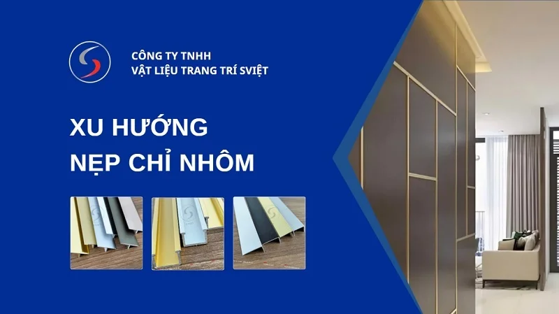 Xu hướng sử dụng nẹp chỉ nhôm trang trí trong thi công nội thất 1 Xu hướng nẹp chỉ nhôm trang trí 13125
