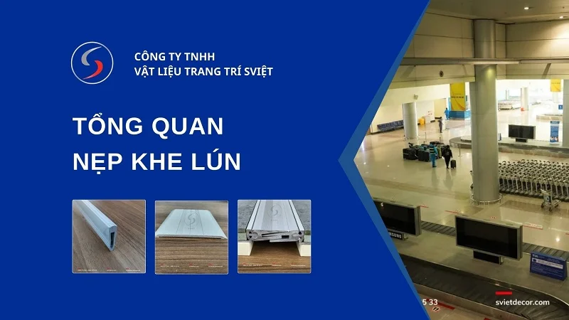 Tổng quan nẹp khe lún: Phân loại, công dụng và báo giá 1 Tổng quan nẹp khe lún 312026